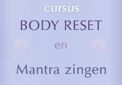 Cursus Body Reset en Mantra zingen